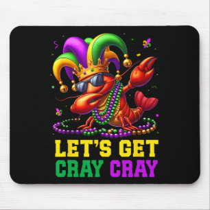 Lasst uns Cray Cray Crawfish Kostüme Jungs Männer  Mousepad