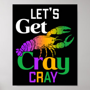 Lasst uns Cray Cray Crawfish Kostüme Jungs Männer  Poster