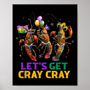 Lasst uns Cray Cray Crawfish Kostüme Jungs Männer  Poster