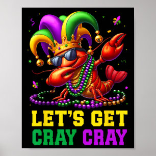 Lasst uns Cray Cray Crawfish Kostüme Jungs Männer Poster