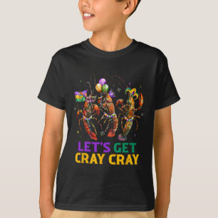 Lasst uns Cray Cray Crawfish Kostüme Jungs Männer  T-Shirt