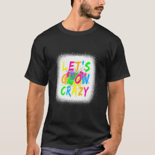 Lasst uns Crazy glänzen Party 80er Retro Kostüm Te T-Shirt