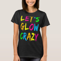 Lasst uns Crazy glänzen Party 80er Retro Kostüm Te
