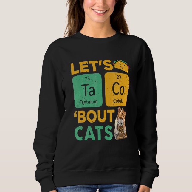 Lasst uns darüber katzeln  Aco Katze Sweatshirt (Vorderseite)