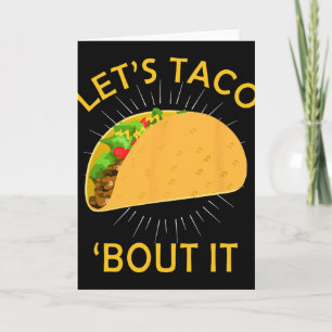 Lasst uns darüber sprechen T-Shirt - Taco Cinco De Karte