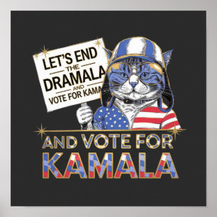 Lasst uns das Dramala beenden und für Kamala stimm Poster