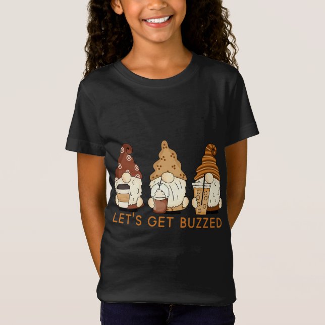 Lasst uns das Niedliche Gnomes Funny Coffee Sprich T-Shirt (Vorderseite)