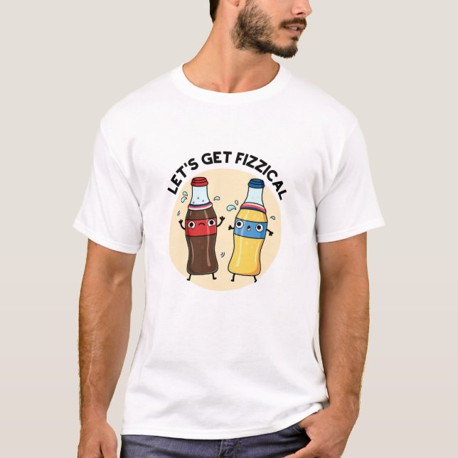 Lasst uns den fizzenhaften, lustigen Soda Pop Pun  T-Shirt (Vorderseite)