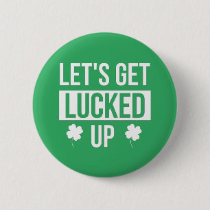 Lasst uns den St. Patrick's Day ausklingen lassen Button