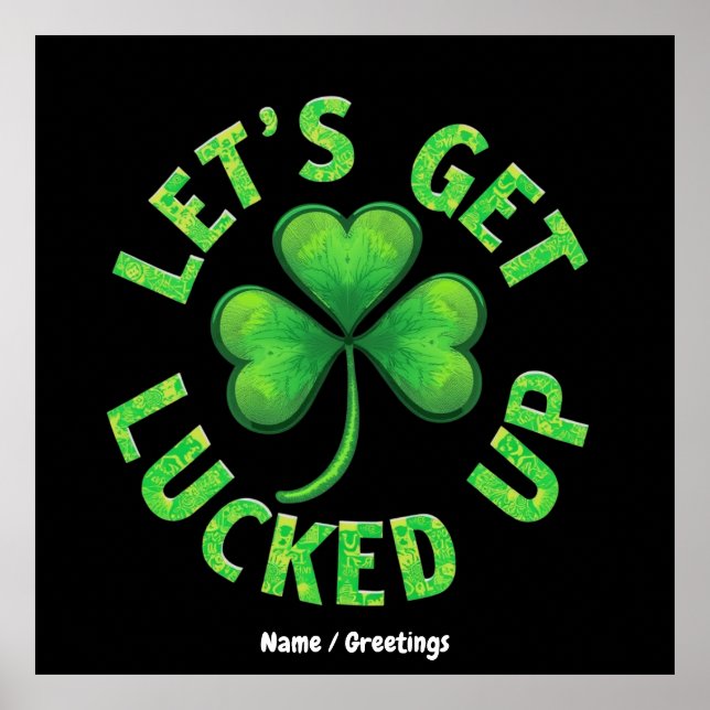 Lasst uns den St. Patrick's Day Funny aufholen Poster (Vorne)