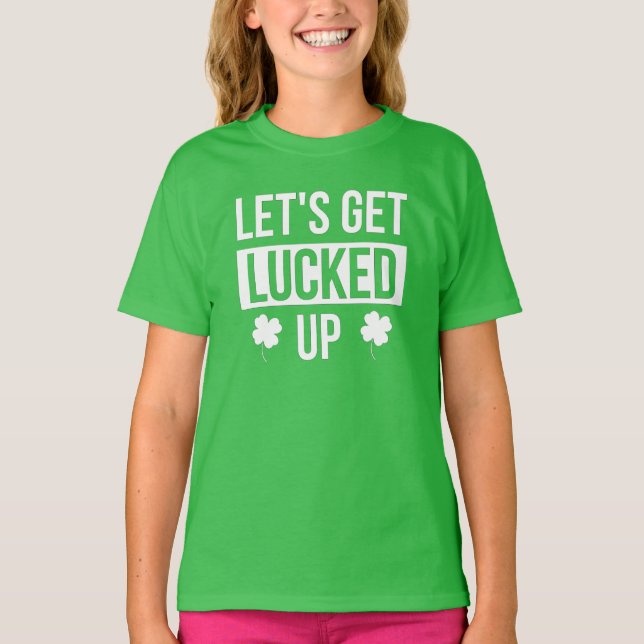 Lasst uns den St. Patrick's Day T - Shirt zum Glüc (Vorderseite)