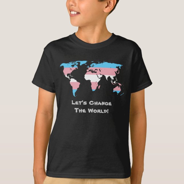 Lasst uns den T - Shirt der Welt verändern (Vorderseite)
