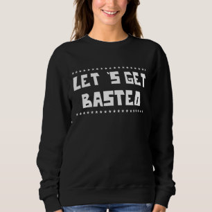 Lasst uns den Trumpf des türkischen Spaßes erwisch Sweatshirt