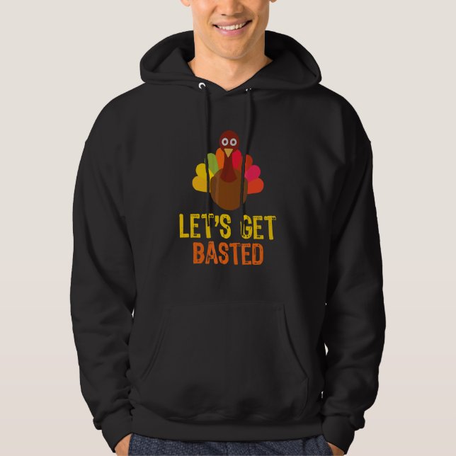 Lasst uns den Truthahn begießen   Erntedankfest Hoodie (Vorderseite)