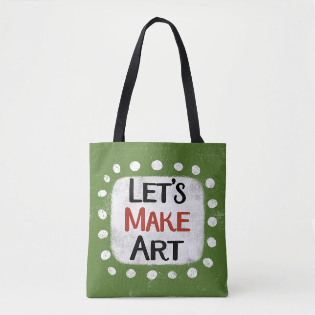 Lasst uns die Art Tote Tasche machen (Vorderseite)