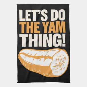 Lasst uns die Yam-Sache machen Thanksgiving Süßkar Geschirrtuch