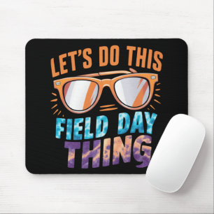 Lasst uns diese Field Day Sache Sonnenbrille Lehre Mousepad