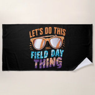 Lasst uns diese Field Day Sache Sonnenbrille Lehre Strandtuch
