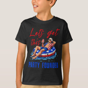 Lasst uns diese Party gegründet Pool Float USA 4. T-Shirt