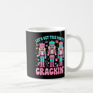 Lasst uns diese Party knacken Nussknacker Nk Chris Kaffeetasse