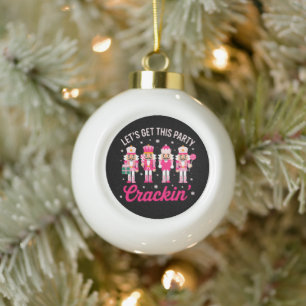 Lasst uns diese Party knacken Weihnachten Nussknac Keramik Kugel-Ornament
