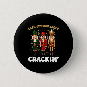 Lasst uns diese Weihnachtsnussknacker-Party aufdre Button