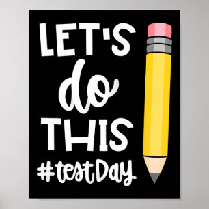 Lasst uns diesen Test-Tag machen Bundesstaatliche Poster