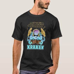 Lasst uns dieses Party Kraken Maestro Melodious ho T-Shirt