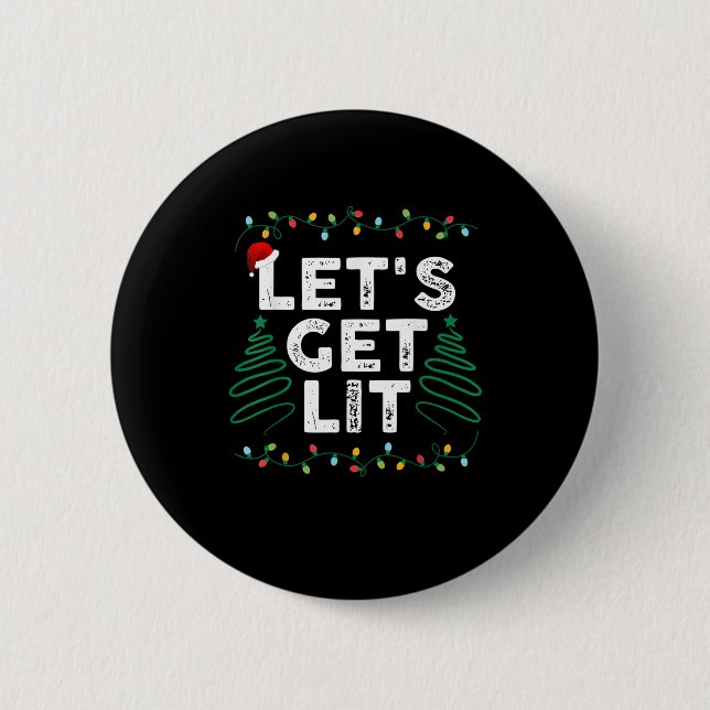 Lasst uns ein Lit trinken Funny Weihnachtsgeschenk Button (Vorderseite)
