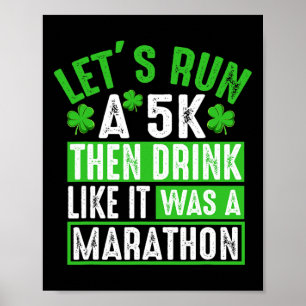 Lasst uns einen 5K laufen und dann einen Marathon Poster