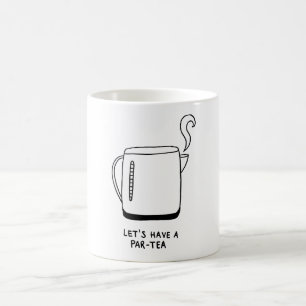 Lasst uns einen Par-Tee trinken Tasse