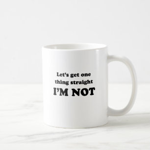 Lasst uns eines klarstellen tasse