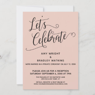 Lasst uns Elegant Blush Reception-Only feiern Einladung