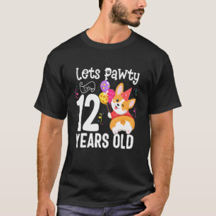 Lasst uns feiern, ich bin 12 Jahre alter Corgi-Hun T-Shirt