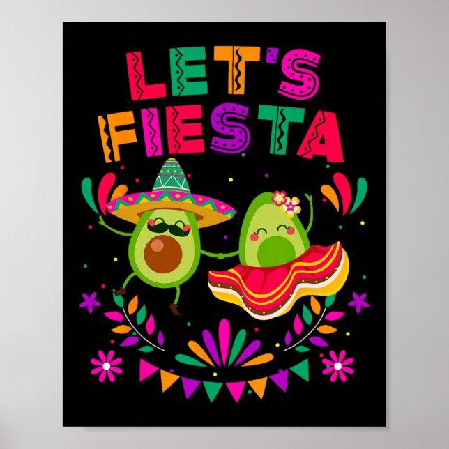 Lasst uns Fiesta Avocado tanzen Cinco De Mayo Mexi Poster (Vorne)