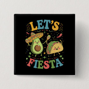 Lasst uns Fiesta Avocado und Tacos Cinco de Mayo Button