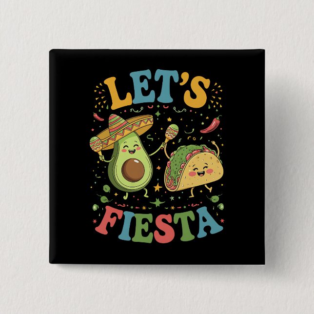 Lasst uns Fiesta Avocado und Tacos Cinco de Mayo Button (Vorderseite)