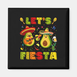 Lasst uns Fiesta Avocado Und Tacos Cinco De Mayo M Magnet