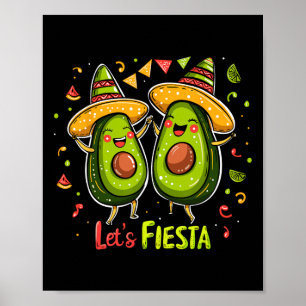 Lasst uns Fiesta Avocado und Tacos Sombrero Cinco  Poster