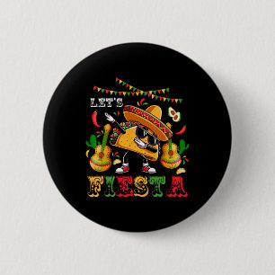Lasst uns Fiesta Cinco De Mayo Dabbing Taco Kinder Button