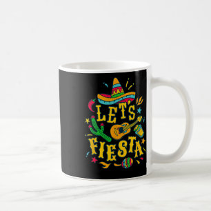 Lasst uns Fiesta Cinco De Mayo Mexikanische Festiv Kaffeetasse