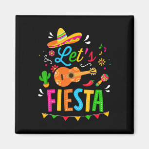 Lasst uns Fiesta feiern für lustige Cinco De Mayo Magnet