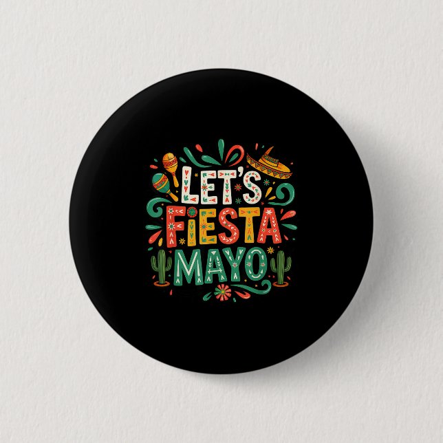 Lasst uns Fiesta feiern mexikanisch 5 de mayo lust Button (Vorderseite)