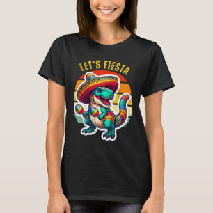 Lasst uns Fiesta feiern Mexikanischer Dino Trex Ci T-Shirt