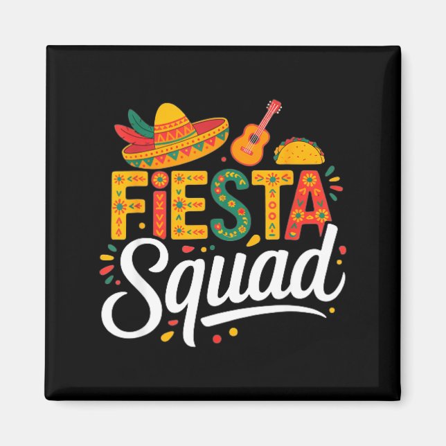 Lasst uns Fiesta Mexico Fiesta Squad Cinco de Mayo Magnet (Vorne)