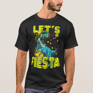 Lasst uns Fiesta Party Tacosaurus Mexican Taco Cin T-Shirt