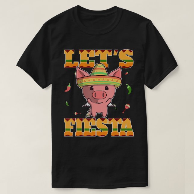 Lasst uns Fiesta Pig Cinco De Mayo Niedliches Schw T-Shirt (Design vorne)