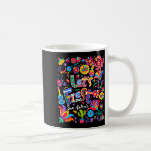 Lasst uns Fiesta San Antonio Blumen Lustig Cinco D Kaffeetasse