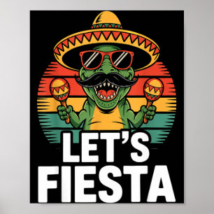 Lasst uns Fiesta Sombrero Dinosaurier Maracas Cinc Poster