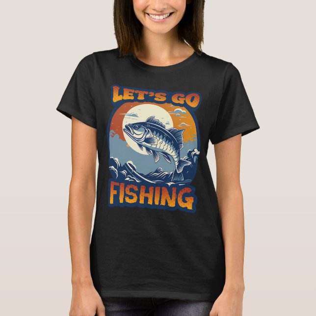 Lasst uns Fischen T-Shirt (Vorderseite)